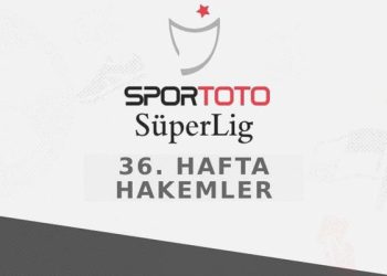 Spor Toto Süper Lig’de haftanın hakemleri belli oldu