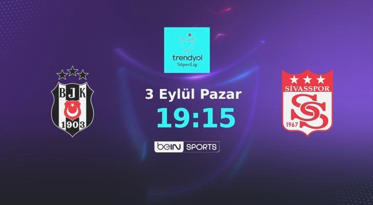 MÜMKÜN 11’LER | Beşiktaş, EMS Yapı Sivasspor’u konuk ediyor