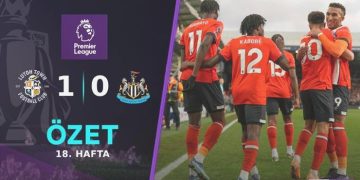 ÖZET | Newcastle United’a bir darbe de Luton’dan