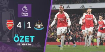 ÖZET | Arsenal, Newcastle United’ı dörtledi