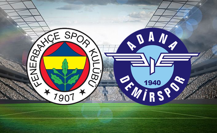 Fenerbahçe’nin konuğu Yukatel Adana Demirspor